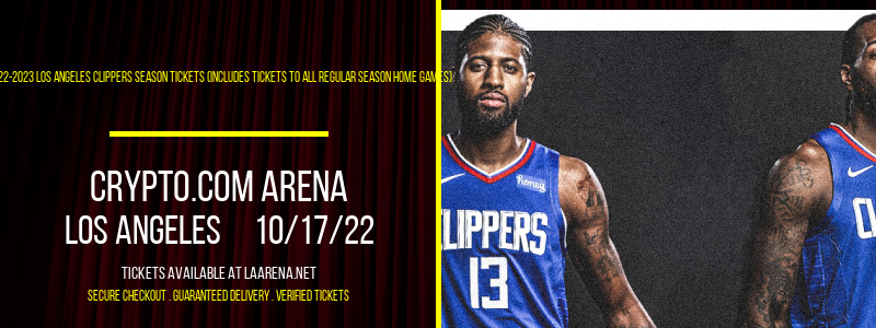 2022-2023 Los Angeles Clippers Season Tickets (Includes Tickets To All Regular Season Home Games) at Crypto.com Arena
