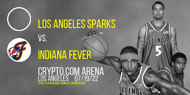 Los Angeles Sparks vs. Indiana Fever at Crypto.com Arena