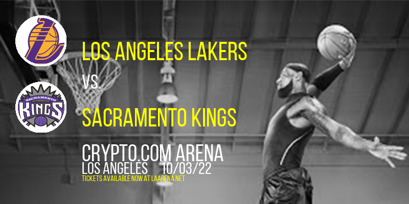 NBA Preseason: Los Angeles Lakers vs. Sacramento Kings at Crypto.com Arena