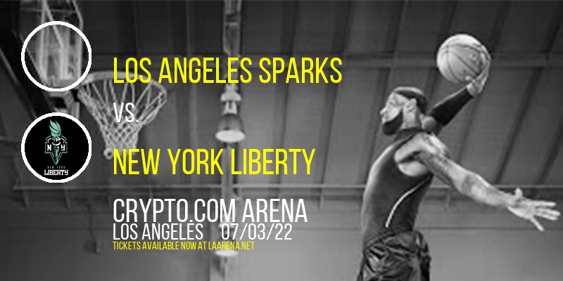 Los Angeles Sparks vs. New York Liberty at Crypto.com Arena