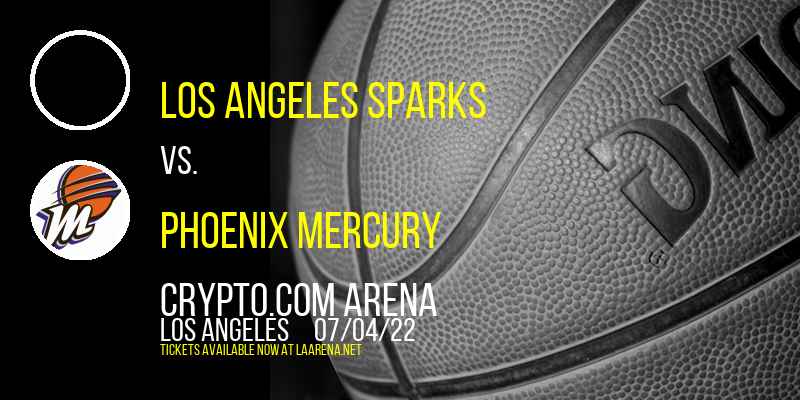 Los Angeles Sparks vs. Phoenix Mercury at Crypto.com Arena