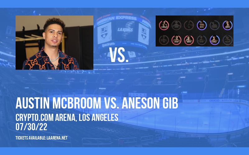 Social Gloves: Austin McBroom vs. AnEson Gib [POSTPONED] at Crypto.com Arena
