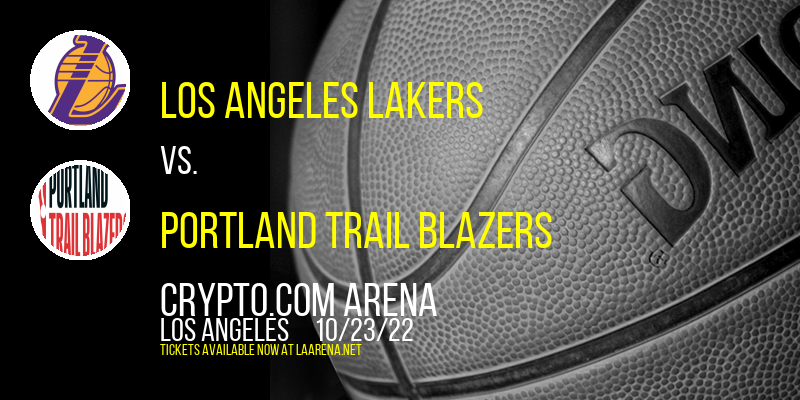Los Angeles Lakers vs. Portland Trail Blazers at Crypto.com Arena