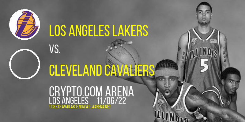 Los Angeles Lakers vs. Cleveland Cavaliers at Crypto.com Arena