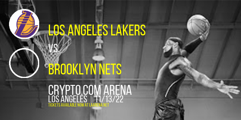 Los Angeles Lakers vs. Brooklyn Nets at Crypto.com Arena