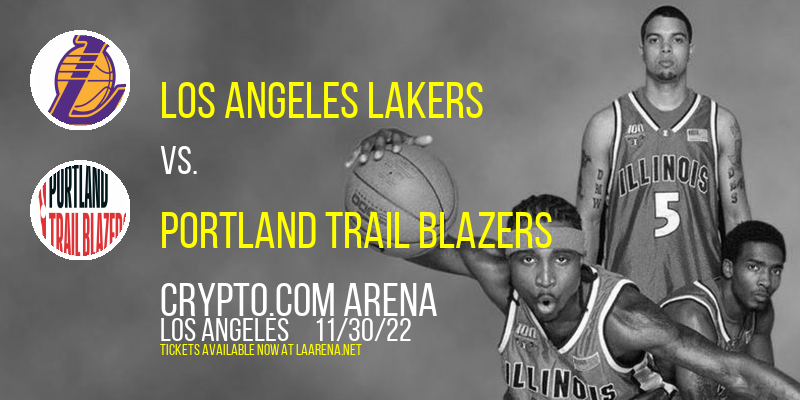 Los Angeles Lakers vs. Portland Trail Blazers at Crypto.com Arena