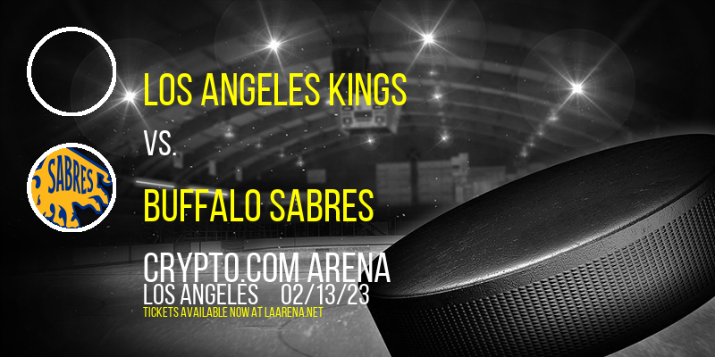 Los Angeles Kings vs. Buffalo Sabres at Crypto.com Arena