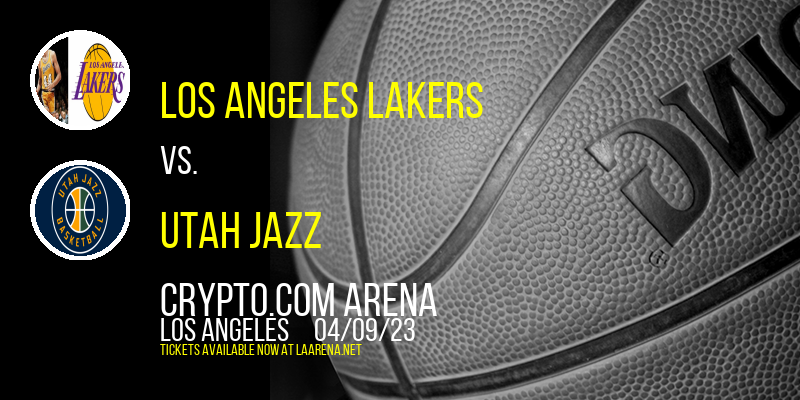 Los Angeles Lakers vs. Utah Jazz at Crypto.com Arena