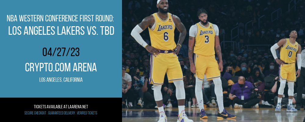 NBA Western Conference First Round: Los Angeles Lakers vs. TBD [CANCELLED] at Crypto.com Arena