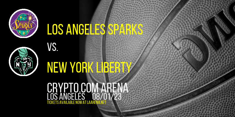 Los Angeles Sparks vs. New York Liberty at Crypto.com Arena tickets Los Angeles Sparks vs. New York Liberty at Crypto.com Arena