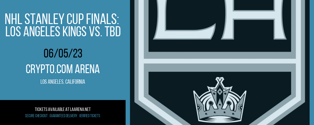 NHL Stanley Cup Finals: Los Angeles Kings vs. TBD [CANCELLED] at Crypto.com Arena
