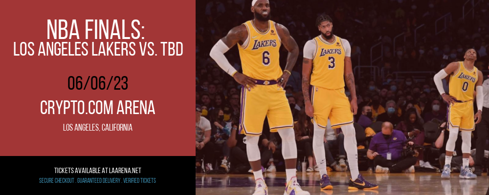 NBA Finals: Los Angeles Lakers vs. TBD [CANCELLED] at Crypto.com Arena
