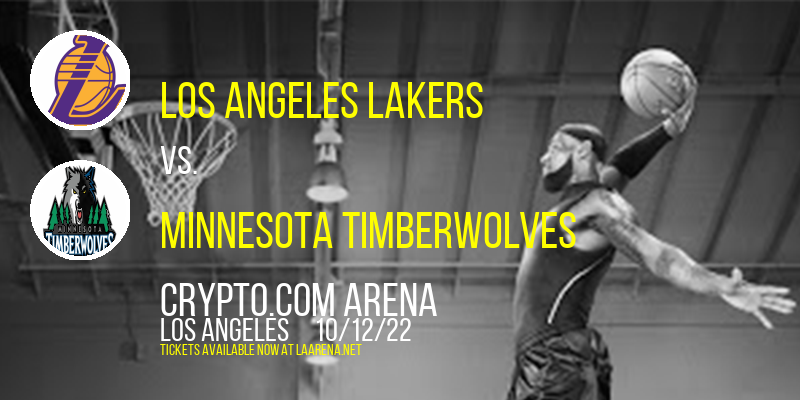 NBA Preseason: Los Angeles Lakers vs. Minnesota Timberwolves at Crypto.com Arena
