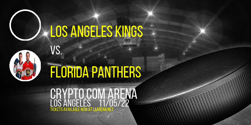 Los Angeles Kings vs. Florida Panthers at Crypto.com Arena