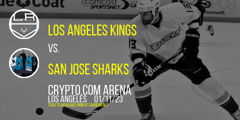 Los Angeles Kings vs. San Jose Sharks at Crypto.com Arena