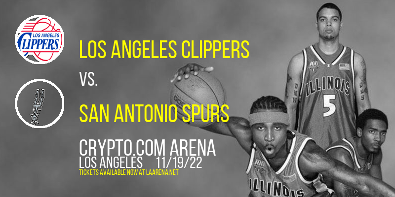 Los Angeles Clippers vs. San Antonio Spurs at Crypto.com Arena