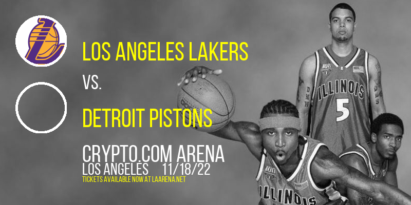 Los Angeles Lakers vs. Detroit Pistons at Crypto.com Arena
