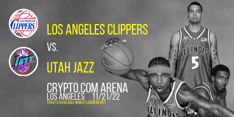 Los Angeles Clippers vs. Utah Jazz at Crypto.com Arena