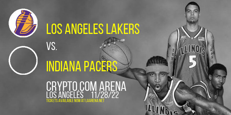 Los Angeles Lakers vs. Indiana Pacers at Crypto.com Arena