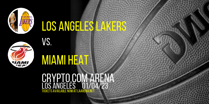 Los Angeles Lakers vs. Miami Heat at Crypto.com Arena