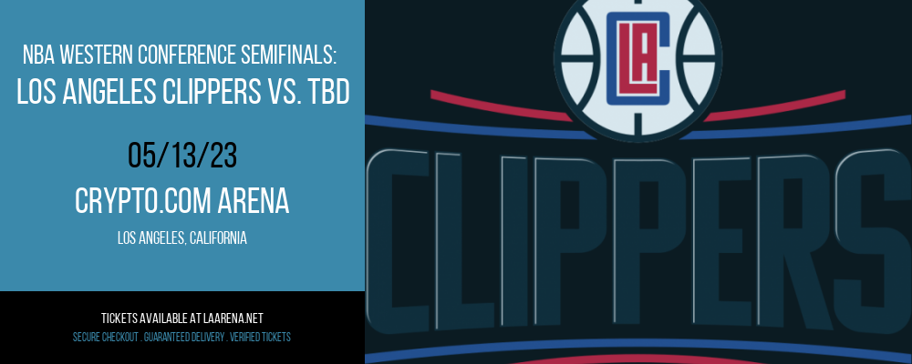 NBA Western Conference Semifinals: Los Angeles Clippers vs. TBD [CANCELLED] at Crypto.com Arena