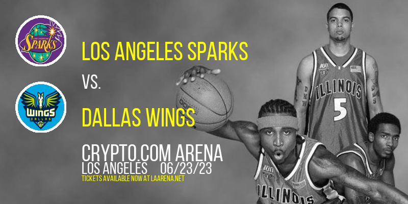 Los Angeles Sparks vs. Dallas Wings at Crypto.com Arena