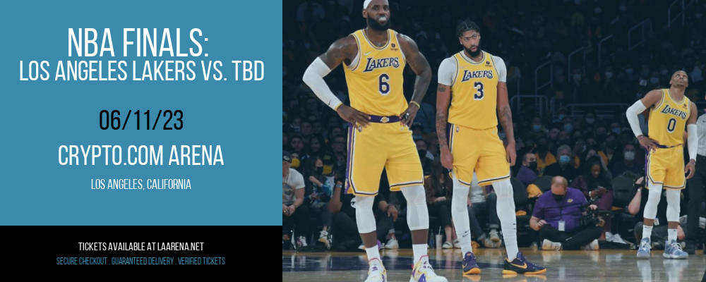 NBA Finals: Los Angeles Lakers vs. TBD [CANCELLED] at Crypto.com Arena