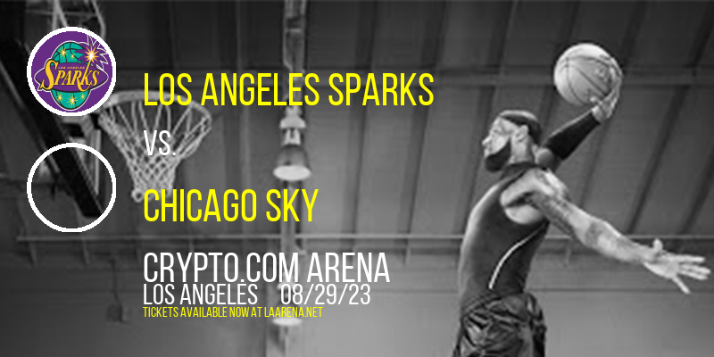 Los Angeles Sparks vs. Chicago Sky at Crypto.com Arena