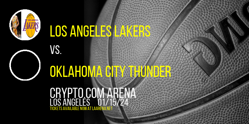 Los Angeles Lakers vs. Oklahoma City Thunder at Crypto.com Arena