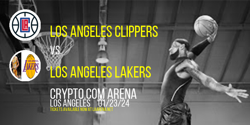 Los Angeles Clippers at Crypto.com Arena