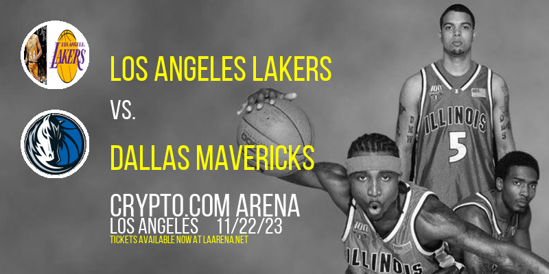 Los Angeles Lakers vs. Dallas Mavericks at Crypto.com Arena