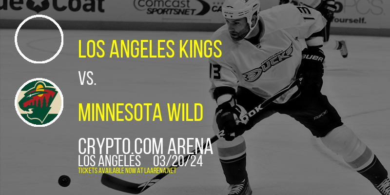Los Angeles Kings vs. Minnesota Wild at Crypto.com Arena