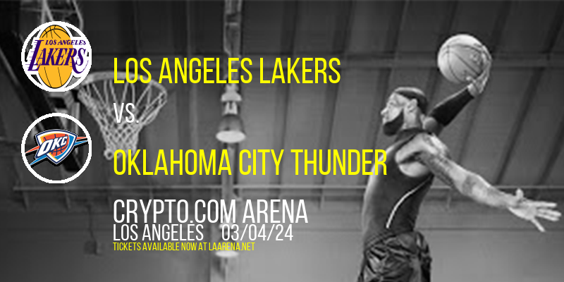 Los Angeles Lakers vs. Oklahoma City Thunder at Crypto.com Arena