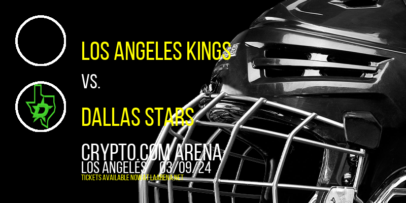 Los Angeles Kings vs. Dallas Stars at Crypto.com Arena