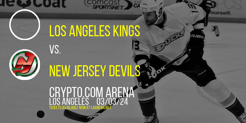 Los Angeles Kings vs. New Jersey Devils at Crypto.com Arena