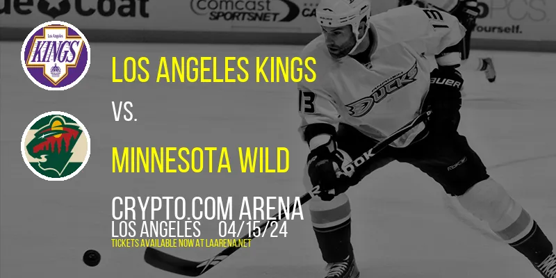 Los Angeles Kings vs. Minnesota Wild at Crypto.com Arena