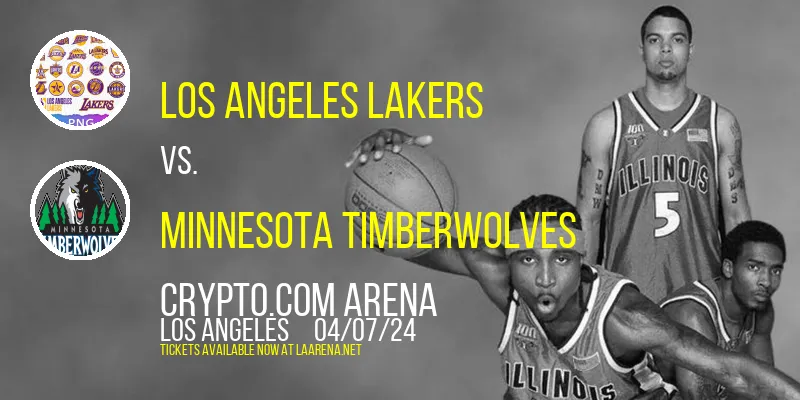 Los Angeles Lakers vs. Minnesota Timberwolves at Crypto.com Arena