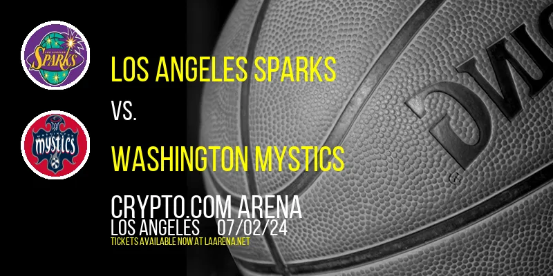 Los Angeles Sparks vs. Washington Mystics at Crypto.com Arena