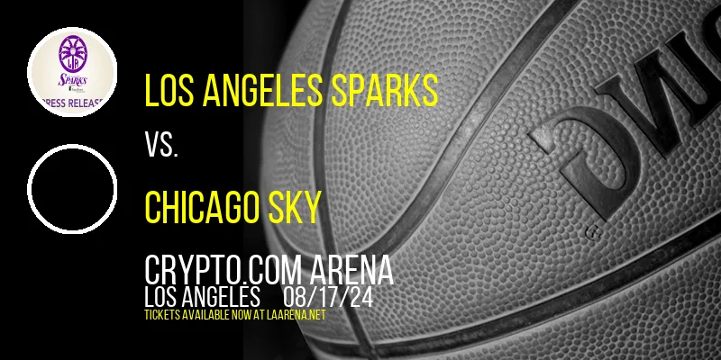Los Angeles Sparks vs. Chicago Sky at Crypto.com Arena