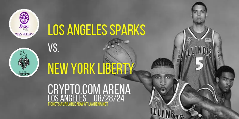 Los Angeles Sparks vs. New York Liberty at Crypto.com Arena